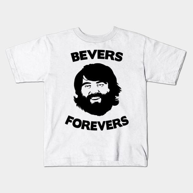 Bevers Forever Kids T-Shirt by Curator's Picks